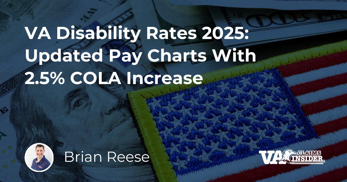 VA Disability Rates 2025 Updated Pay Charts With 2.5 COLA Increase