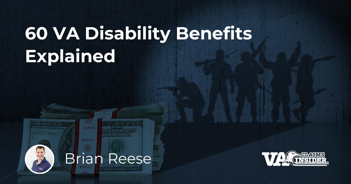 60 VA Disability Benefits Explained