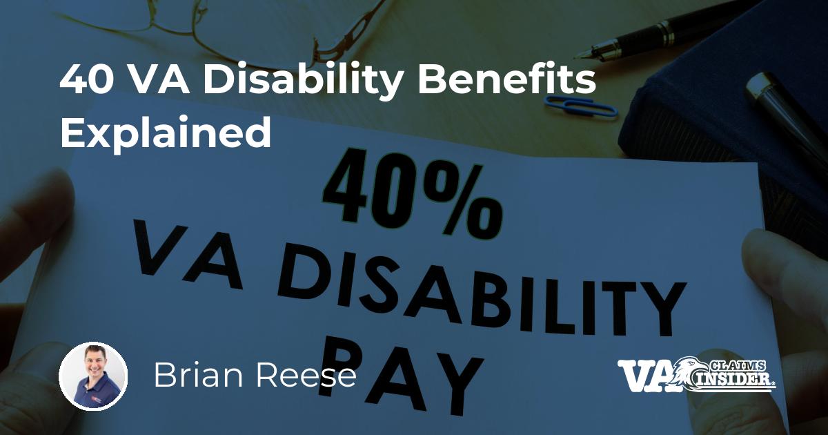 40 VA Disability Benefits Explained